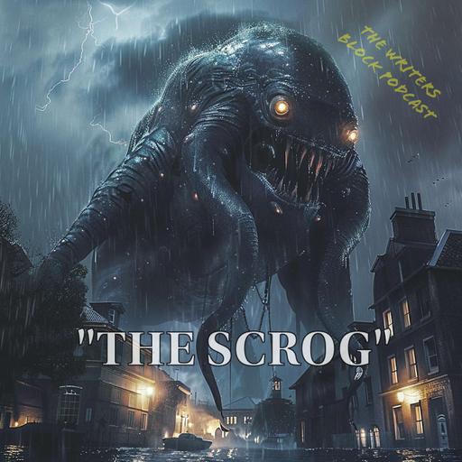 Chap60: The Scrog [horror]