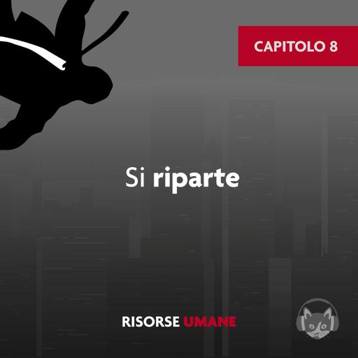 08. Si riparte