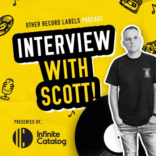 Interview with Scott! - (6 Years of Other Record Labels)