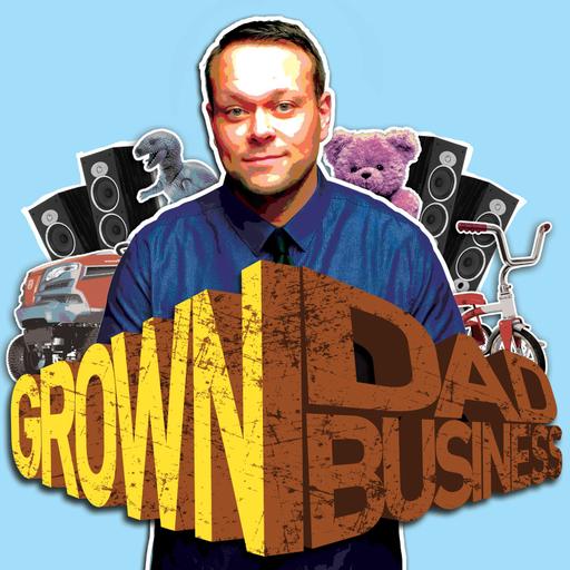 No Whammies No Whammies | ep.232 | #GrownDadBusiness podcast with Aaron Kleiber