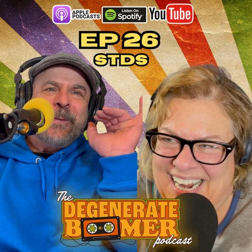 EP 26 does anyone worry about STDs anymore?