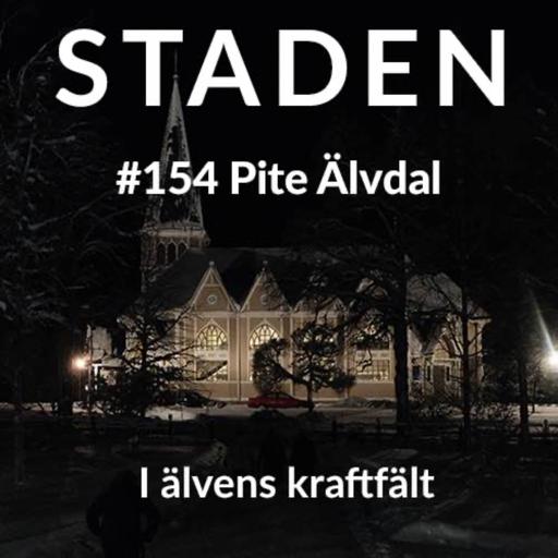 #154 Pite Älvdal – I älvens kraftfält