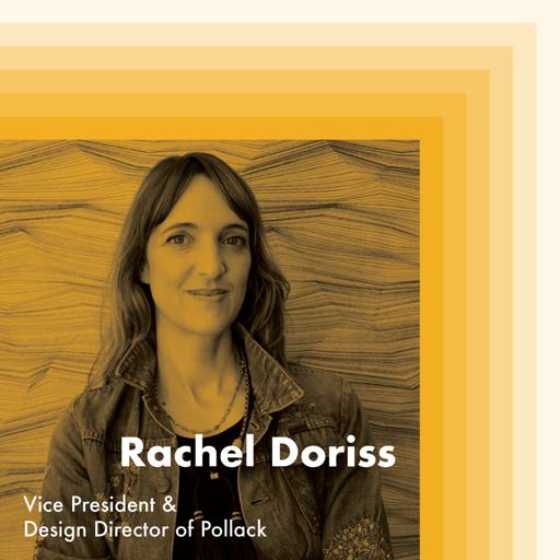 E20: Rachel Doriss, Vice President and Design Director of Pollack