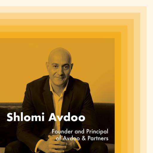 E19: Shlomi Avdoo, Founder and Principal of Avdoo & Partners