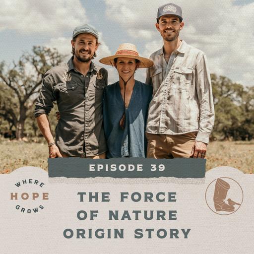 The Force of Nature Origin Story