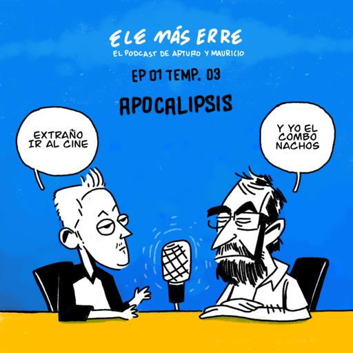 A UN AÑO DEL APOCALIPSIS - Ep. 01 Temp. 03 - EleMasErre