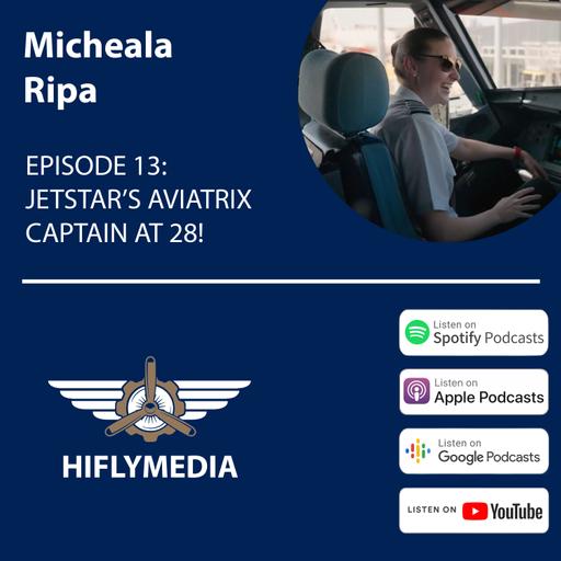 EPISODE 13: JETSTAR AVIATRIX CAPTAIN AT 28!