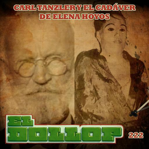 E222: Carl Tanzler Y El Cadáver De Elena Hoyos