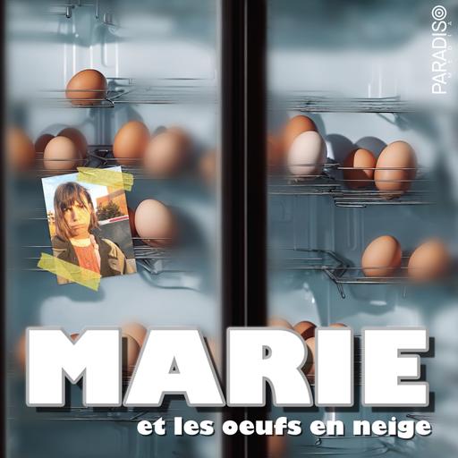 Marie et les oeufs en neige 1/6 : Nulliparano