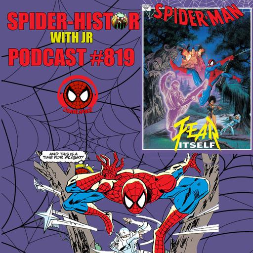 Podcast #819 Spider-History: Fear Itself