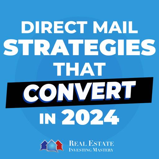 Direct Mail Strategies that CONVERT in 2024! » 1311