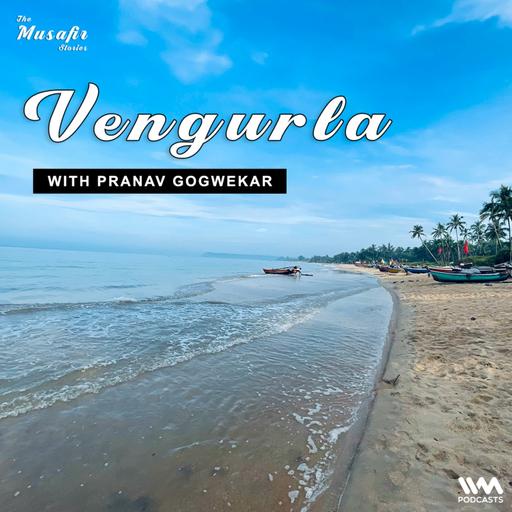 Vengurla with Pranav Gogwekar