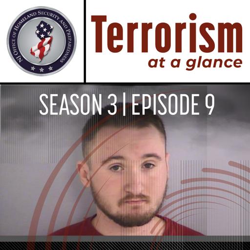 Episode 9: Terrorism At a Glance - March 13, 2024