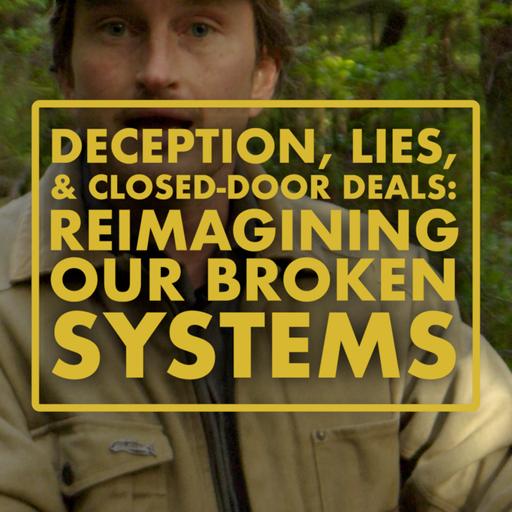 Closed-door deals & lies from the Ministry of Forests, and how we can reimagine our broken systems | Thoughsnacks