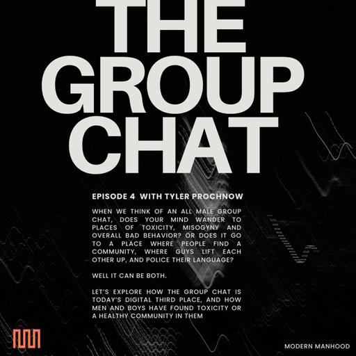 Episode 4 - The Group Chat - Is it all toxic or is it healthy?