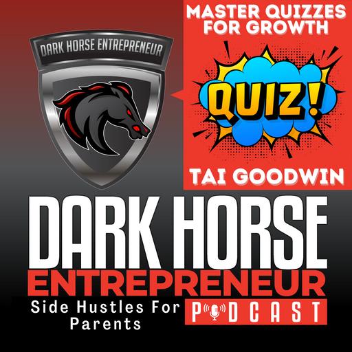 EP 468 Unlock Your Entrepreneurial Spirit: Master Quizzes for Growth