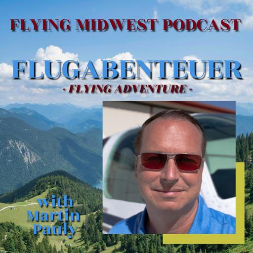 Episode 54: Flugabenteuer (Flying Adventure) With Martin Pauly