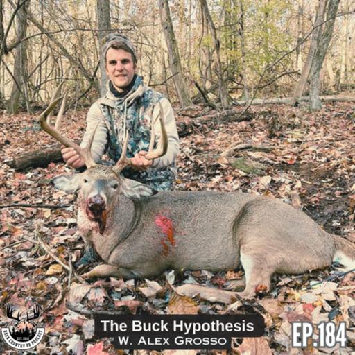 EP.184 | The Buck Hypothesis | Alex Grosso