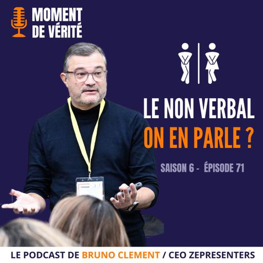 71- LE NON VERBAL, ON EN PARLE ?