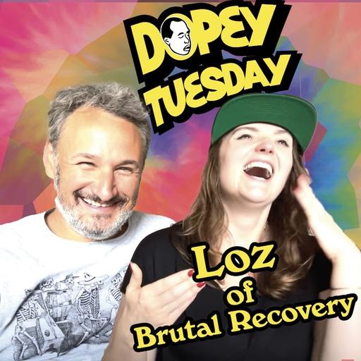 Dopey 461: Dopey Tuesday: How to Not Brawl in the Street and How to Write a Book! Loz of Brutal Recovery, All about Dissociation, Mindfulness, Jealousy, Phone Addiction, Recovery, Social Media