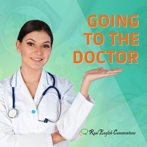 Going to the Doctor | Daily English Conversation | English Podcast for Beginners