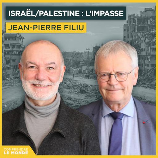 Israël / Palestine : l'impasse de la puissance. Avec Jean-Pierre Filiu | Entretiens géopo