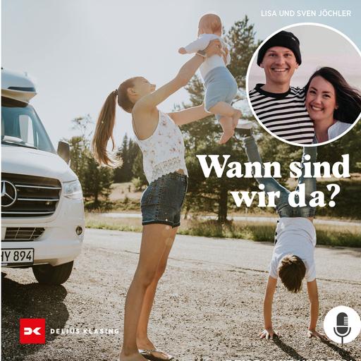 #105 Wann sind wir da mit Lisa und Sven Jöchler