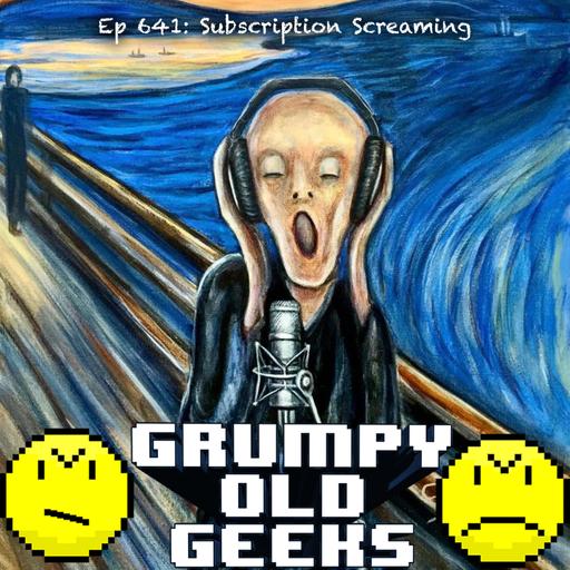 641: Subscription Screaming