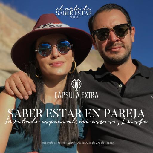 Cápsula extra, invitado especial: Luisfe, mi esposo.