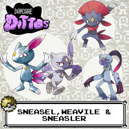 Sneasel, Weavile, & Sneasler