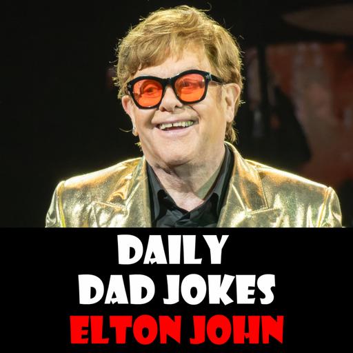 Elton John's Birthday! Dad jokes that are a little bit funny! 25 March 2024
