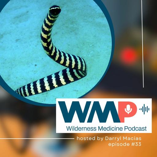#33: Marine Envenomation & Spinal Cord Protection
