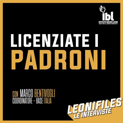 Licenziate i padroni! con Marco Bentivogli (BASE Italia) - Leonifiles, le interviste