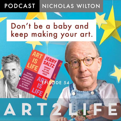 Fan Favorite Replay: Don’t Be a Baby and Keep Making Your Art – Jerry Saltz