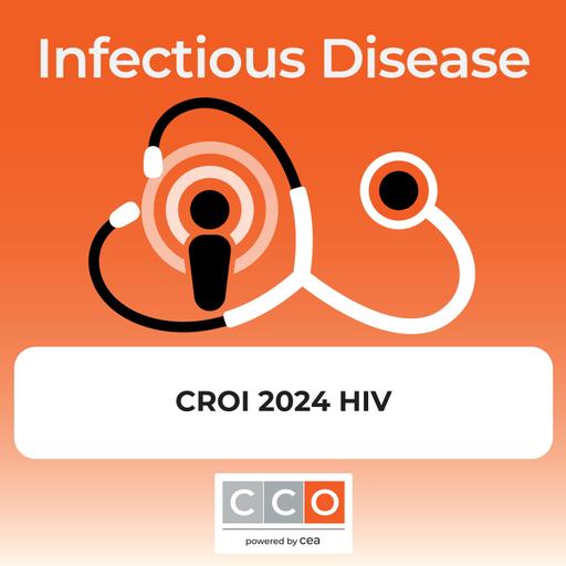 Key HIV Studies From CROI 2024 Influencing Clinical Practice