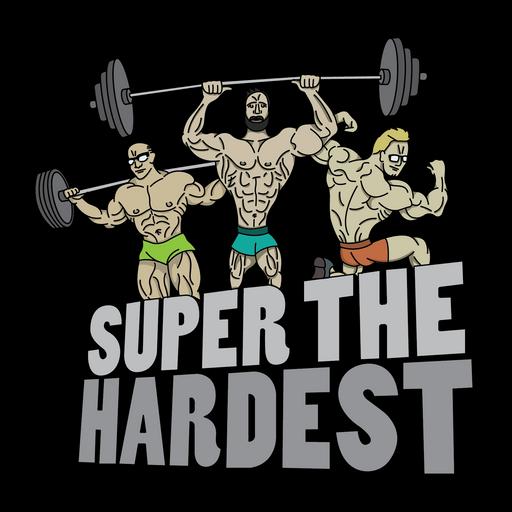 Super the Hardest: Ep140-Best Friend