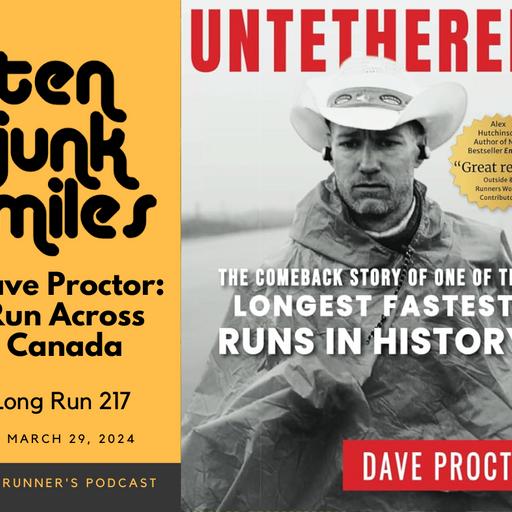 Long Run 217 - Dave Proctor - Untethered - The Story of His Run Across Canada