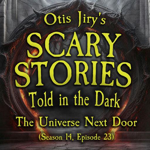 S14E23 - "The Next Universe Over" – Scary Stories Told in the Dark