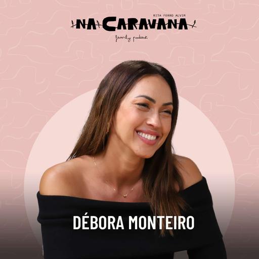 N'A Caravana com Débora Monteiro #235 Sentir projectos, emoções e cevada