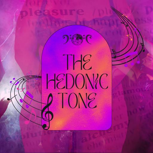 Episode 108 - The Hedonic Tone