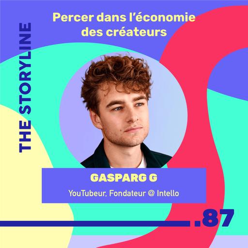 #87 - Percer dans l’économie des créateurs