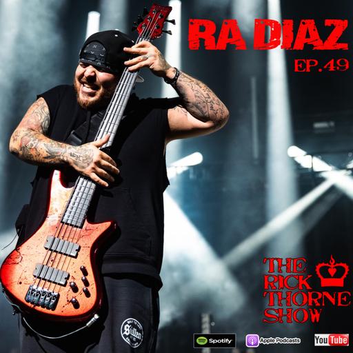 The Rick Thorne Show EP. #49 Ra Diaz from Korn