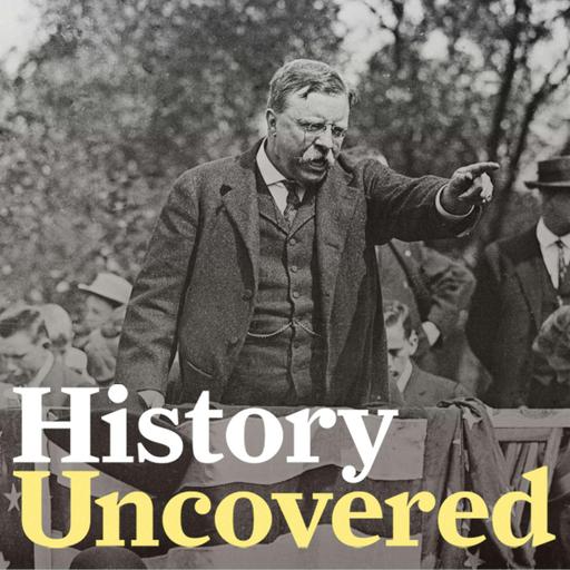 Episode 112 - When Teddy Roosevelt Was Shot By An Assassin — Then Gave A Speech