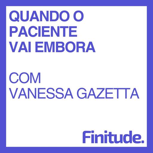 Quando o paciente vai embora