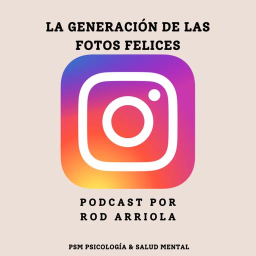 "La generación de las fotos felices"