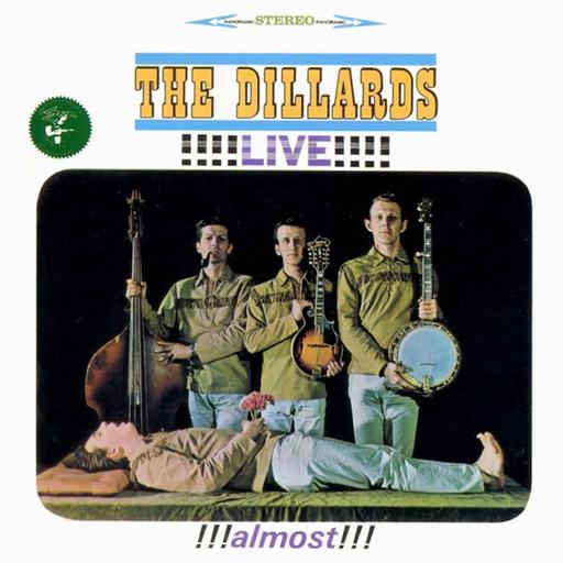 135: The Dillards - Live!!!! Almost!!! (1964)