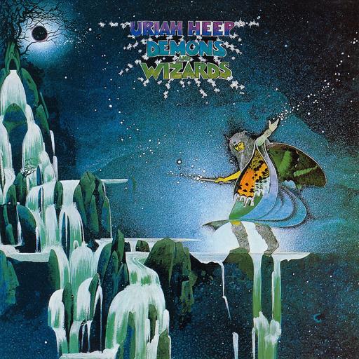 134: Uriah Heep - Demons and Wizards (1972)