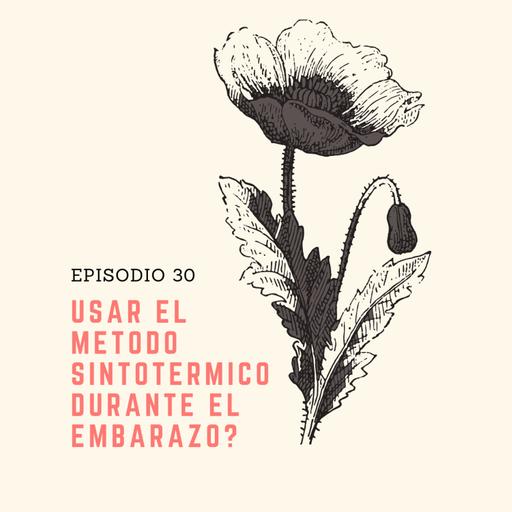 30 ¿Usar el método sintotérmico durante el embarazo?