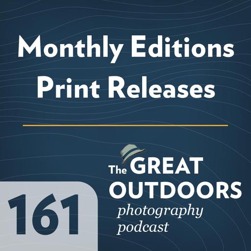 161 Monthly Editions Print Releases