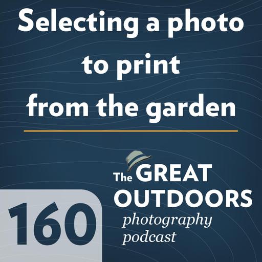 160 Selecting a photo to print from the garden